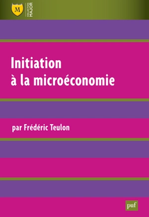 Initiation à la micro-économie - Frédéric Teulon