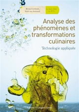 Analyse des phénomènes et transformations culinaires : technologie appliquée, du bac pro au BTS
