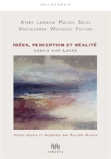 Idées, perception et réalité : essais sur Locke