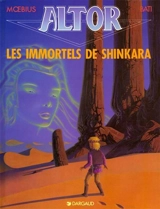Altor. Vol. 4. Les immortels de Shinkara - Moebius