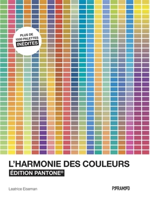 L'harmonie des couleurs : édition Pantone - Leatrice Eiseman