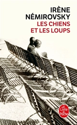 Les chiens et les loups - Irène Némirovsky