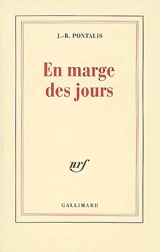 En marge des jours - Jean-Bertrand Pontalis