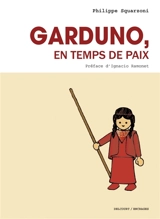 Garduno, en temps de paix - Philippe Squarzoni
