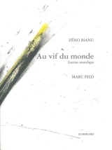 Au vif du monde : Soutine-monologue - Zéno Bianu