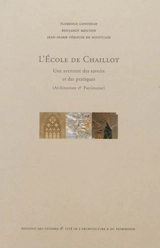 L'Ecole de Chaillot : une aventure des savoirs et des pratiques : architecture & patrimoine - Benjamin Mouton