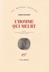 L'homme qui meurt - James Baldwin