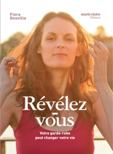 Révélez-vous : votre garde-robe peut changer votre vie - Flora Douville