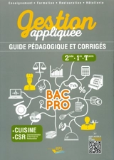 Gestion appliquée 2de, 1re, terminale : guide pédagogique et corrigés