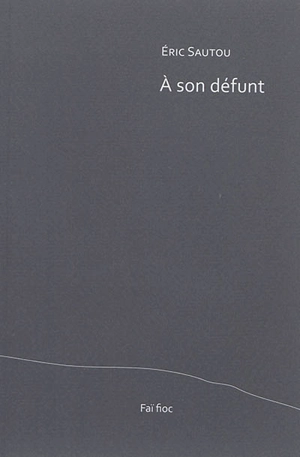A son défunt - Eric Sautou