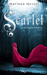 Chroniques lunaires. Vol. 2. Scarlet - Marissa Meyer