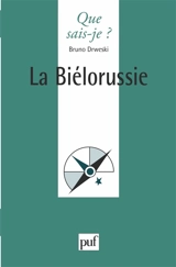La Biélorussie - Bruno Drweski