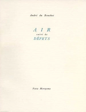 Air. Défets - André Du Bouchet