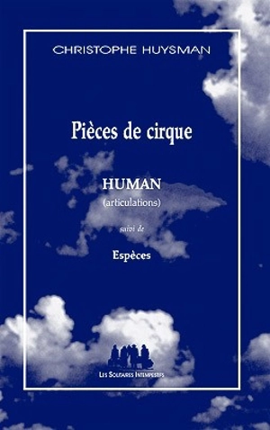 Pièces de cirque - Christophe Huysman