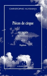Pièces de cirque - Christophe Huysman