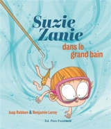 Suzie Zanie. Suzie Zanie dans le grand bain - Jaap Robben