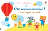 Qui s'envole en ballon ? : est-ce le petit ourson ? - Stephen Barker