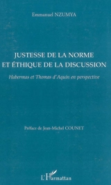 Justesse de la norme et éthique de la discussion : Habermas et Thomas d'Aquin en perspective - Emmanuel Nzumya