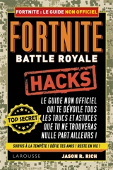 Trucs et astuces pour Fortnite battle royale : guide non officiel du joueur - Jason R. Rich