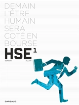 HSE : human stock exchange. Vol. 1 - Xavier Dorison