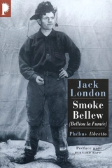 Smoke Bellew. Belliou la fumée - Jack London