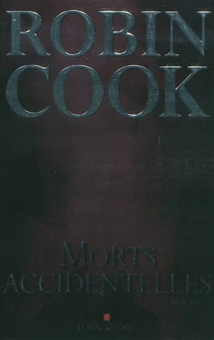 Morts accidentelles - Robin Cook