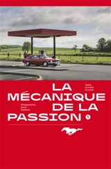 Mustang : la mécanique de la passion - Cornelia Hummel
