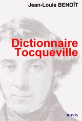 Dictionnaire Tocqueville - Jean-Louis Benoît