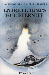 Entre le temps et l'éternité - Ilya Prigogine