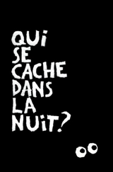 Qui se cache dans la nuit ? - Ilaria Demonti