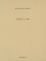 Vers à vif - Jean-Pascal Dubost