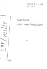 Comme une voix lointaine - Marie-Hortense Lacroix
