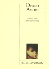 Divino amore : mélodrame religieux, musical et comique - Alfredo Arias