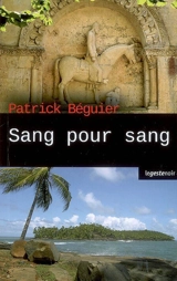 Sang pour sang - Patrick Béguier