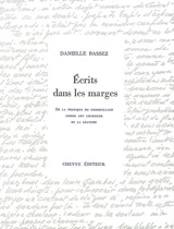 Ecrits dans les marges : de la pratique du gribouillage comme art gourmand de la lecture - Danielle Bassez