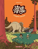 Steve & Angie. Vol. 1. Enzymes sauvages - Antoine Perrot