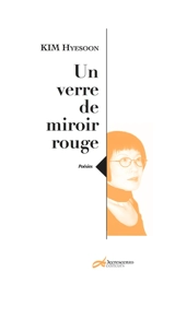 Un verre de miroir rouge - Hyesoon Kim