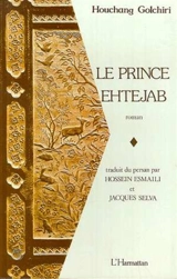 Le Prince Ehtejab - Houchang Golchiri