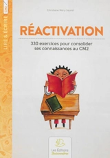 Réactivation : 330 exercices pour consolider ses connaissances au CM2 - Christiane Mery-Sauret