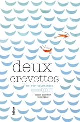 Deux crevettes - Anouck Boisrobert