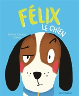 Félix le chien - Blanca Lacasa