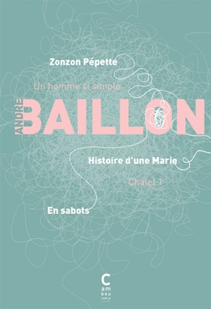 En sabots. Histoire d'une Marie. Zonzon pépette - André Baillon