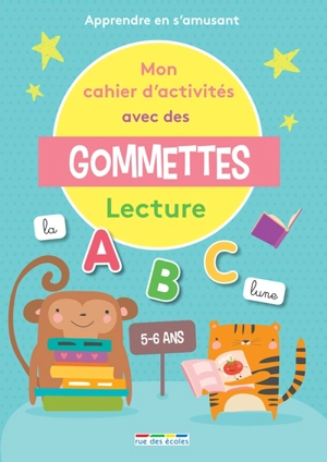 Mon cahier d'activités avec des gommettes, 5-6 ans : lecture : apprendre en s'amusant - Marlen Géhin
