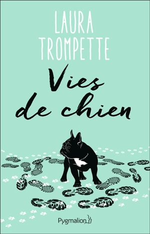 Vies de chien - Laura Trompette