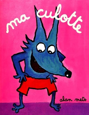 Ma culotte - Alan Mets