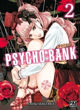 Psycho bank. Vol. 2 - Naoki Serizawa