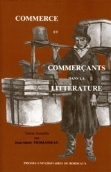 Commerce et commerçants dans la littérature - Jean-Marie Thomasseau