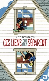 Ces liens qui nous séparent - Ann Brashares