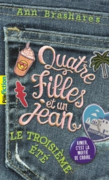 Quatre filles et un jean. Vol. 3. Le troisième été - Ann Brashares