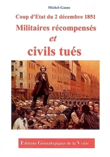 Coup d'état du 2 décembre 1851 : militaires récompensés et civils tués - Michel-Gasse